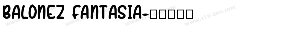 balonez fantasia字体转换